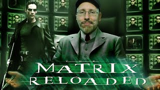 Matrix Reloaded  Nostalgia Critic [upl. by Halsy]