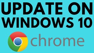 How to Update Google Chrome on Windows 10  2021 [upl. by Zapot]