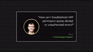 How can I troubleshoot IAM permission access denied or unauthorized errors [upl. by Atsirk]