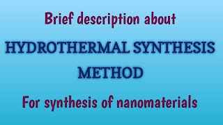 Hydrothermal Method For Synthesis Of Nanomaterials [upl. by Stein685]