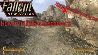 Fallout New Vegas  How to fix ENB transparency [upl. by Mikes786]