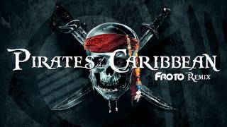 Pirates of the Caribbean FROTO Remix [upl. by Inuat]