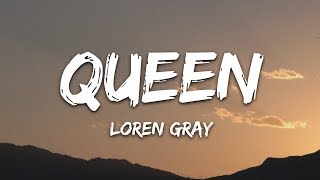 Loren Gray  Queen Lyrics [upl. by Ennovi438]