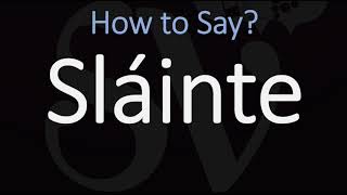 How to Pronounce Sláinte CORRECTLY  Say Cheers in Irish on St Patricks Day [upl. by Alodee502]