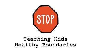 Teaching Kids Healthy Boundaries [upl. by Llorrac]