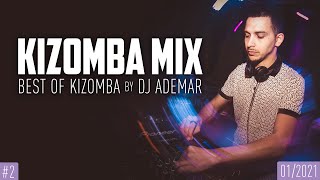 KIZOMBA MIX  Best of Kizomba  by DJ Ademar 2 [upl. by Hussey]