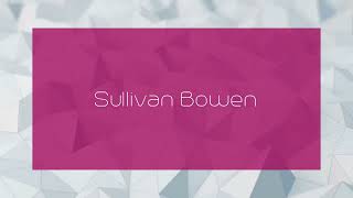 Sullivan Bowen  appearance [upl. by Ahsenat]