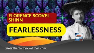 Florence Scovel Shinn Fearlessness [upl. by Colyer]