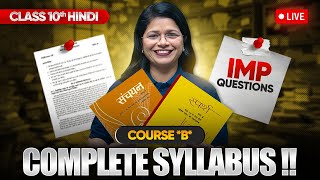 Class 10 Hindi Course B  Full Syllabus amp Most Important Questions LIVE [upl. by Aimil]