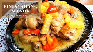 Pininyahang Manok Filipino Pineapple Chicken [upl. by Ley797]