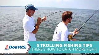 5 Trolling Fishing Tips amp Techniques  BoatUS [upl. by Marshal353]