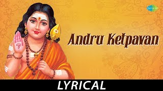 Andru Ketpavan  Lyrical  Lord Murgan  TM Soundararajan  Tamil Nambi [upl. by Yrohcaz]