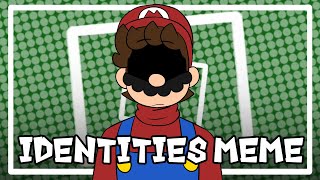 identities meme  super mario  mario aus [upl. by Aiyot483]