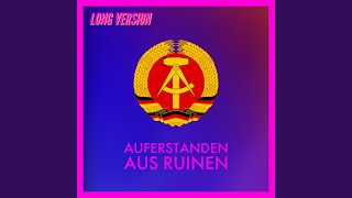 Auferstanden aus Ruinen Long Version [upl. by Attela]