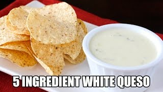 5 Ingredient White Queso Dip Recipe  Episode 338 [upl. by Norrat]