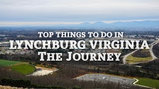 Top Things To Do In Lynchburg Virginia [upl. by Esdnil]