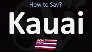 How to Pronounce Kauai CORRECTLY [upl. by Aihtennek]