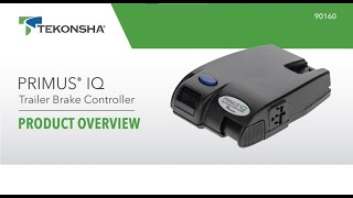 Tekonsha® Primus®IQ Brake Controller 90160  Product Overview [upl. by Laekcim]