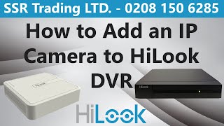 How to Add a Hikvision HiLook IP PoE Camera on Hikvisions Latest Analog Hi Look DVR via PoE Switch [upl. by Elawalo293]