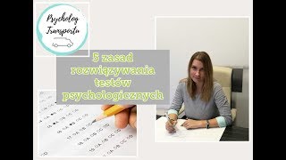 5 zasad rozwiązywania testów psychologicznych [upl. by Rombert727]