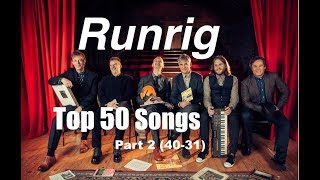 Top 50 Runrig Songs  Part 2 4031 [upl. by Acirat]