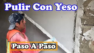 Como Pulir Una Pared Con Yeso [upl. by Smitt]