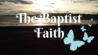 The Baptist Faithlyrics [upl. by Eniamat194]