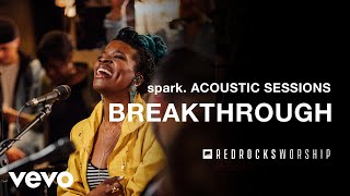 Red Rocks Worship  Breakthrough Acoustic Live [upl. by Cello]