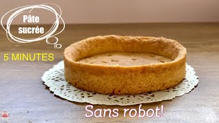 Pâte sucrée 5 minutes sans robot [upl. by Lourdes]