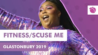 Lizzo  FitnessScuse Me Live at Glastonbury 2019 [upl. by Leeann150]