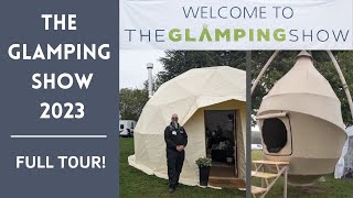 The Glamping Show 2023  FULL TOUR [upl. by Noirda]