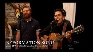 Reformation Song by Bob Kauflin amp Tim Chester [upl. by Ramona343]