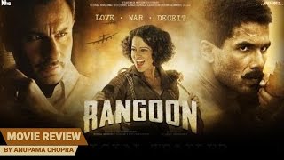 Rangoon  Movie Review  Anupama Chopra [upl. by Drwde]