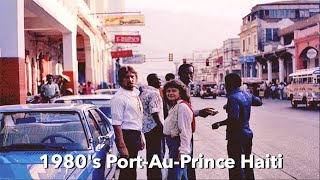 1980s PortAuPrince Haiti when Haiti Was Civilized [upl. by Knowling]