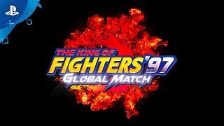 The King of Fighters 97 Global Match  Official Trailer  PS4 [upl. by Kirtap855]