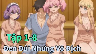 ANIME THÁNG 3  Đời Bạc Như Vôi Nhưng Tôi Là Người Mạnh Nhất Tập 18  Mèo Gầy Review [upl. by Gariepy190]