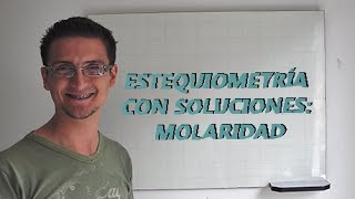 Estequiometría con Soluciones Molaridad [upl. by Enitsej504]