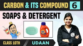 Carbon and Its Compound 06  Soaps and Detergent  Class 10  NCERT  Udaan [upl. by Coward]