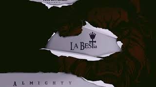 Siempre Esta Conmigo Remix  Almighty Ft Cosculluela amp De La Ghetto  La BESTia [upl. by Blainey]