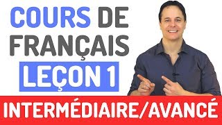 Cours de Français Gratuit  Niveau Intermédiaire et Avancé 1 [upl. by Anoy220]