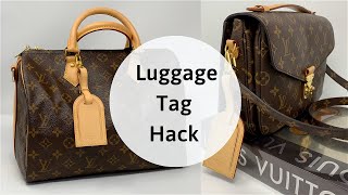 LUGGAGE TAG HACK  HOW TO HANG TAGS ON YOUR LOUIS VUITTON BAGS PRO TIP [upl. by Adliw]