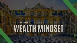 Wealth Mindset Affirmations  Success Affirmations [upl. by Nymrak]