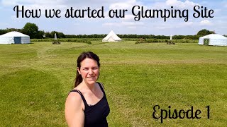 How we started our glamping site Part 1 [upl. by Langelo450]