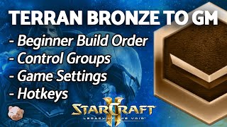 StarCraft 2  BEGINNER Terran Build Order  Bronze to GM Series Part 1 B2GM [upl. by Enytsirhc]