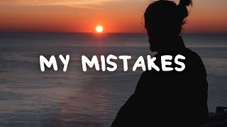 Matthew Nolan  My Mistakes Lyrics [upl. by Crispen392]