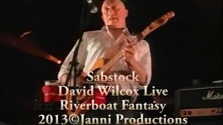 David Wilcox Riverboat Fantasy Sabstock Janni Productions [upl. by Magda727]