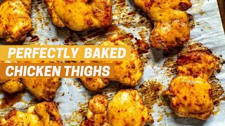 BAKED CHICKEN THIGHS  How to cook perfectly baked chicken thighs [upl. by Yruok110]