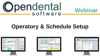 Open Dental Webinar  Operatory and Schedule Setup [upl. by Klecka492]