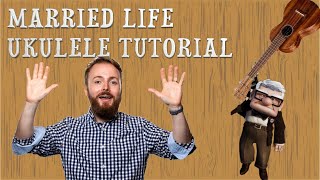 MARRIED LIFE UKULELE TUTORIAL quotUpquot Soundtrack Part 1 [upl. by Davie661]