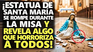 ¡Estatua De Santa María Se Rompe Durante La Misa Y Revela Algo Que Horroriza A Todos [upl. by Enilram]